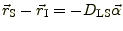 $
\vec{r}_\mathrm{S}-\vec{r}_\mathrm{I}=-D_\mathrm{LS}\vec{\alpha}
$